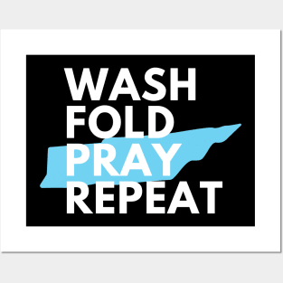 Wash Fold Pray Repeat Posters and Art